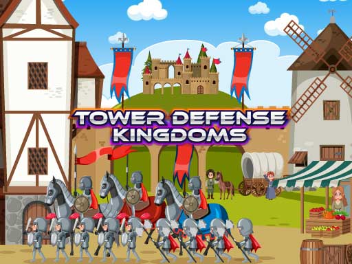 Tower Defense Kingdoms