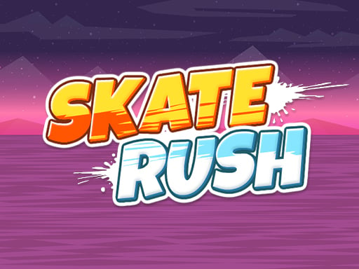 Skate Rush