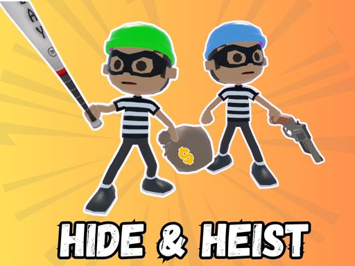 Hide Heist